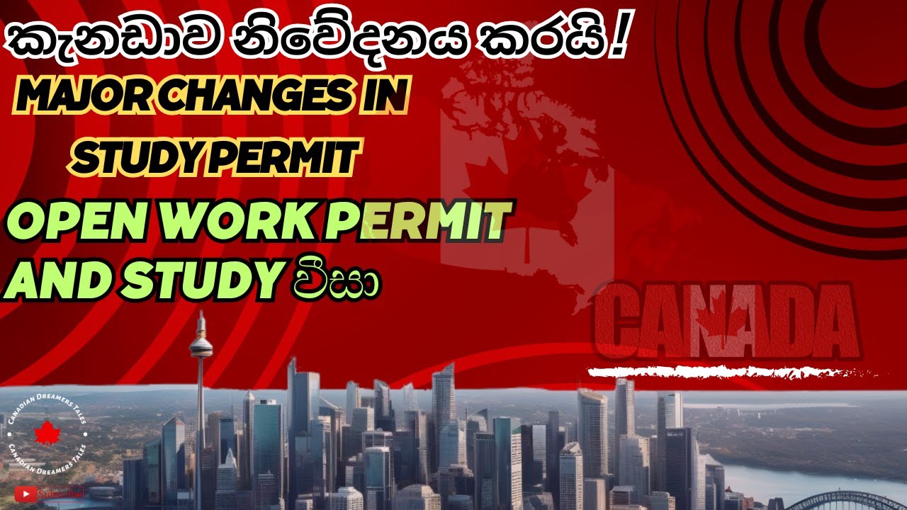 කැනඩාව නිවේදනය කරයි! Study Permit, Open Work Permit සඳහා විශාල වෙනස්කම් Canada Sinhala Vlog