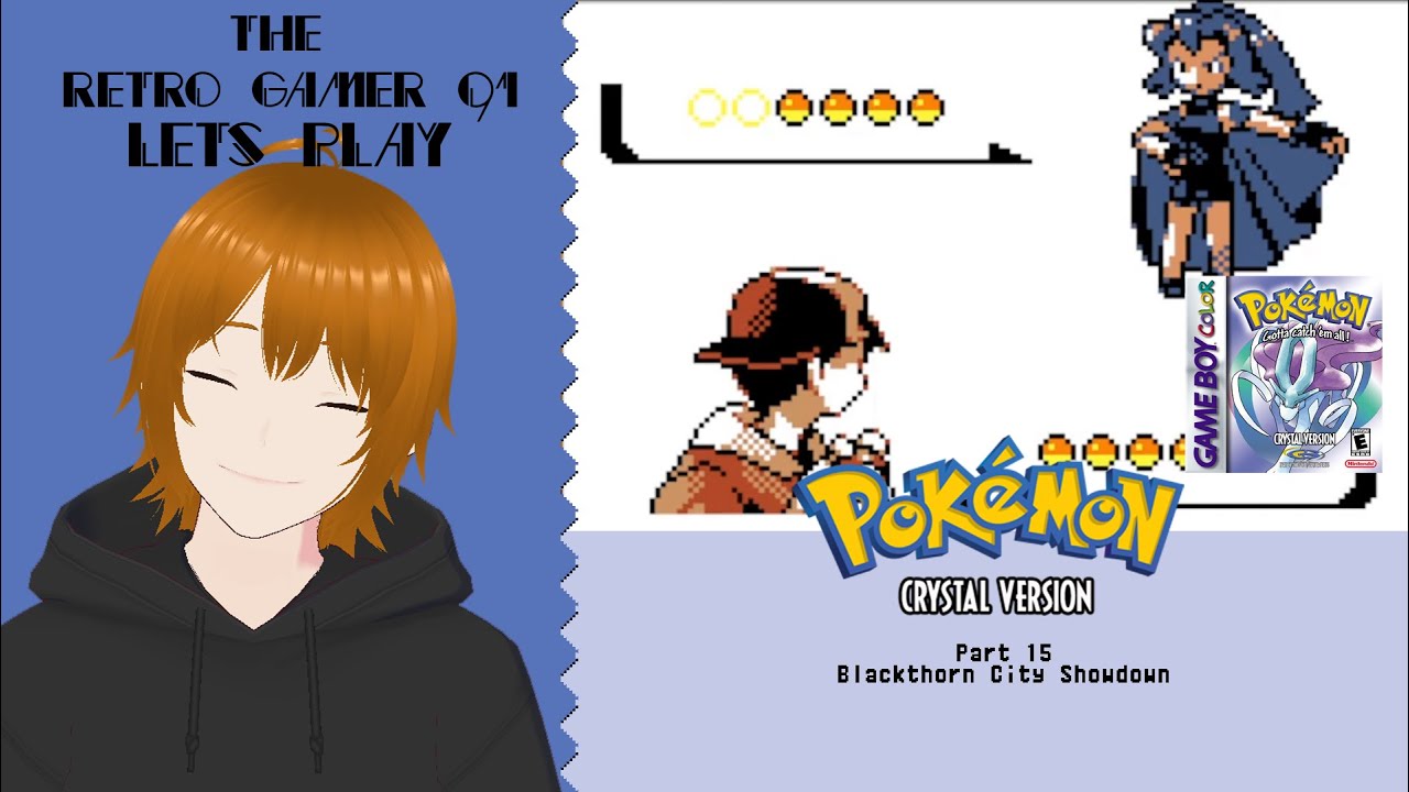 Pokemon Crystal Playthrough Part 15 - Blackthorn City Showdown