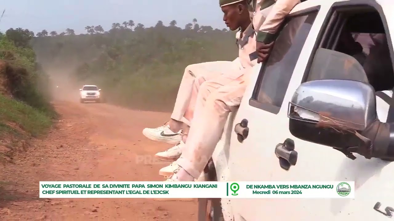 VOYAGE PASTORALE YA PAPA SIMON KIMBANGU KIANGANI NKAMBA MBANZA-NGUNGU