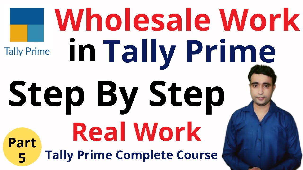 Wholesales Work In Tally Prime With Practical | Part 2 of Wholesale in Tally Prime | Step By Step