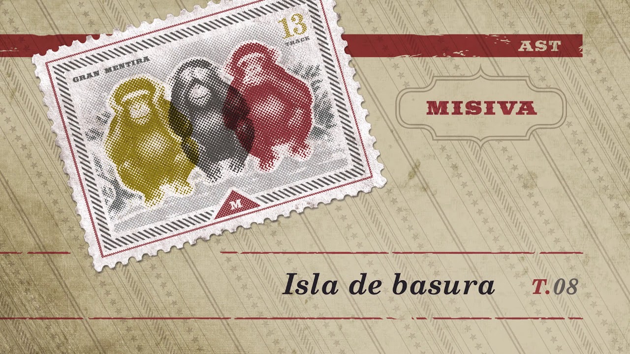MISIVA - Isla de Basura - Gran Mentira (2013)