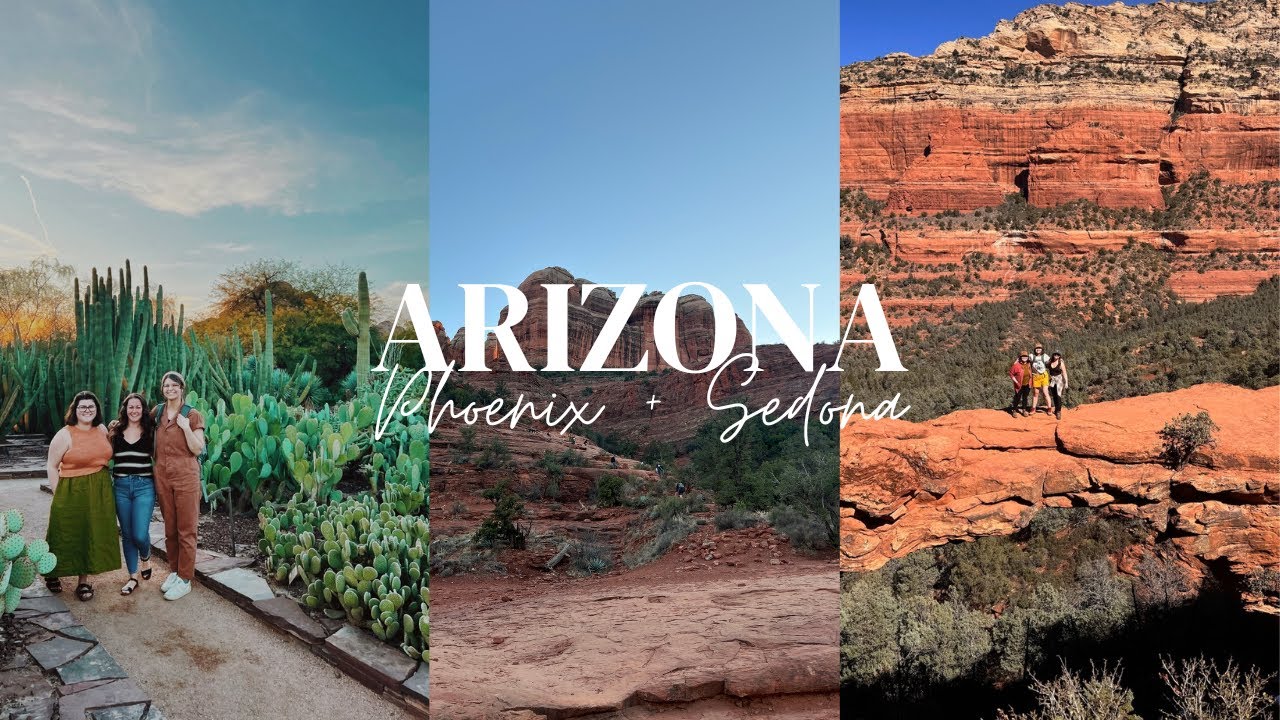 Arizona Travel Vlog // Phoenix + Sedona