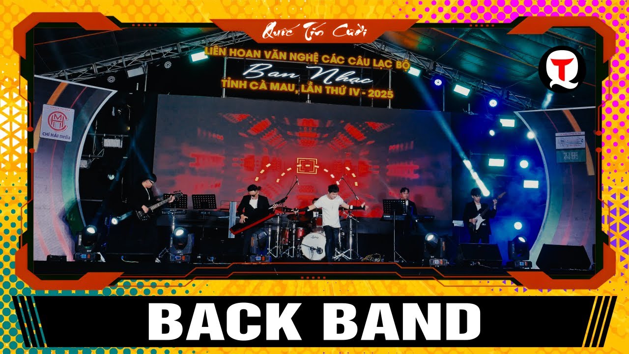 BACK BAND | LIÊN HOAN CÁC BAN NHẠC CÀ MAU LẦN THỨ IV - 2025