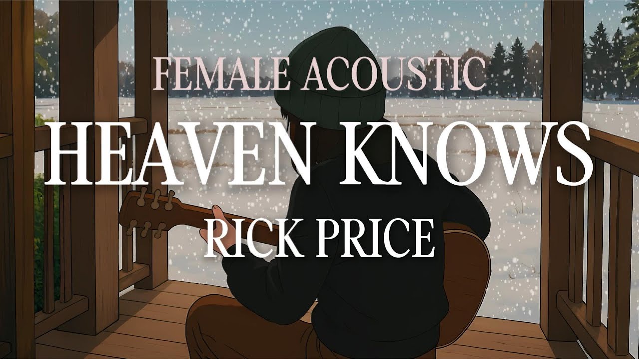 HEAVEN KNOWS – RICK PRICE (Female Version) | Acoustic Cover by SOLOSONA