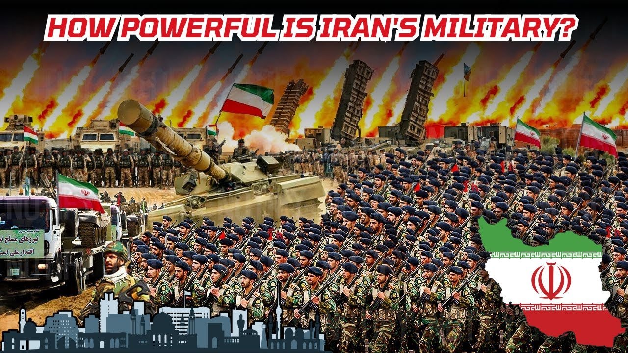 How Powerful is Iran's Military 2025
