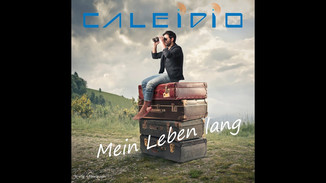 CALEIDIO - MEIN LEBEN LANG (Offizielles Musik-Video)
