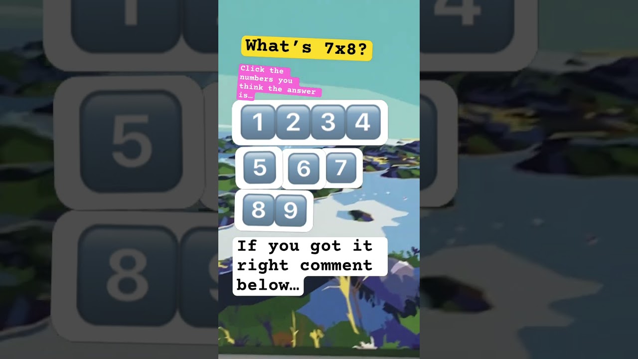 What&rsquo;s 7x8?