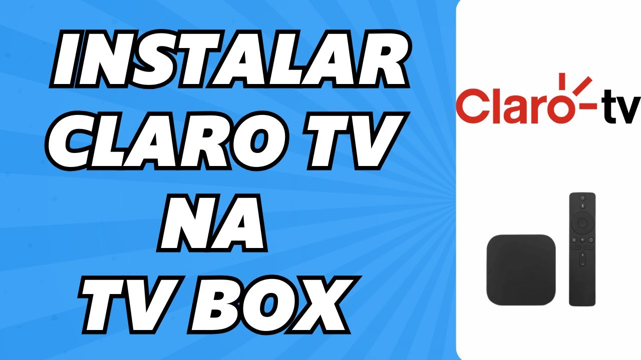 Como Instalar Claro TV na TV Box (2025)