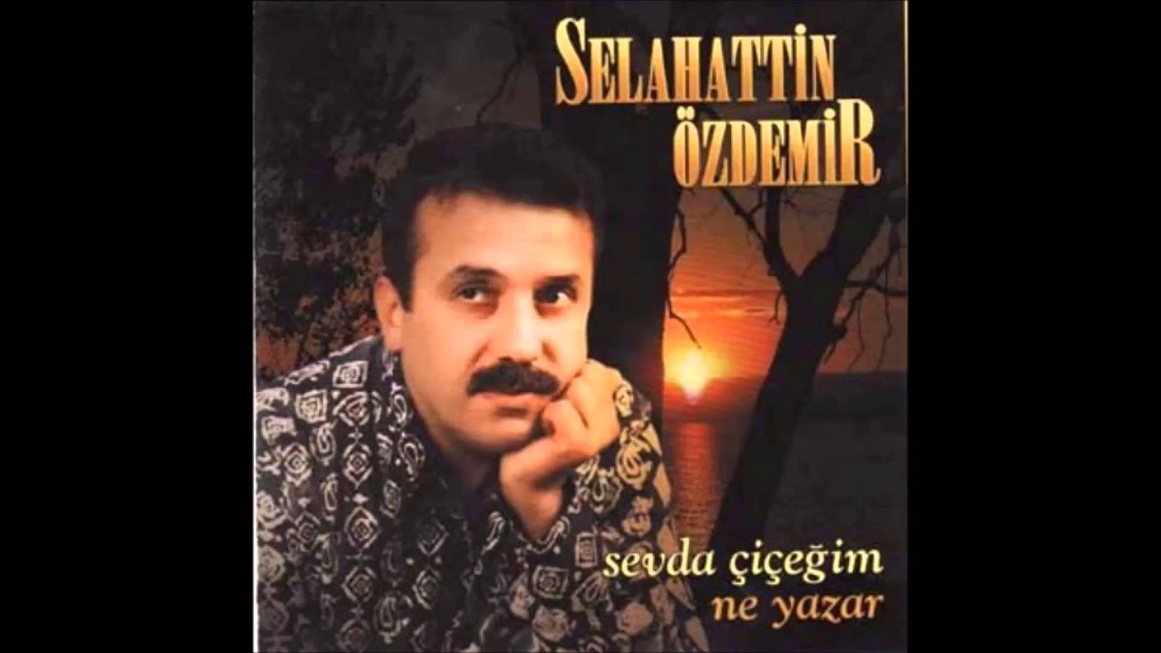 Selahattin Özdemir - Sevda Çiçeğim (Deka Müzik)