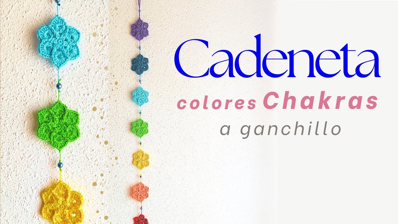 Tutorial Cadeneta Chakras a Ganchillo