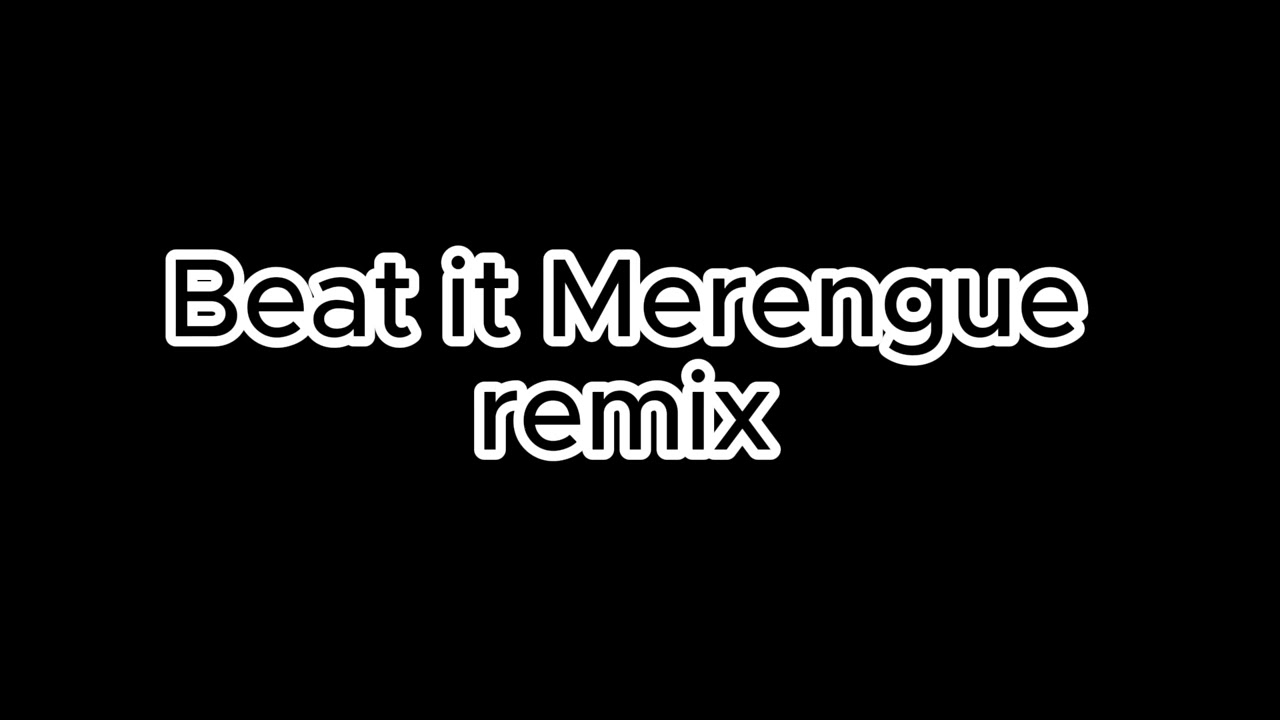 Michael Jackson Beat it Merengue audio