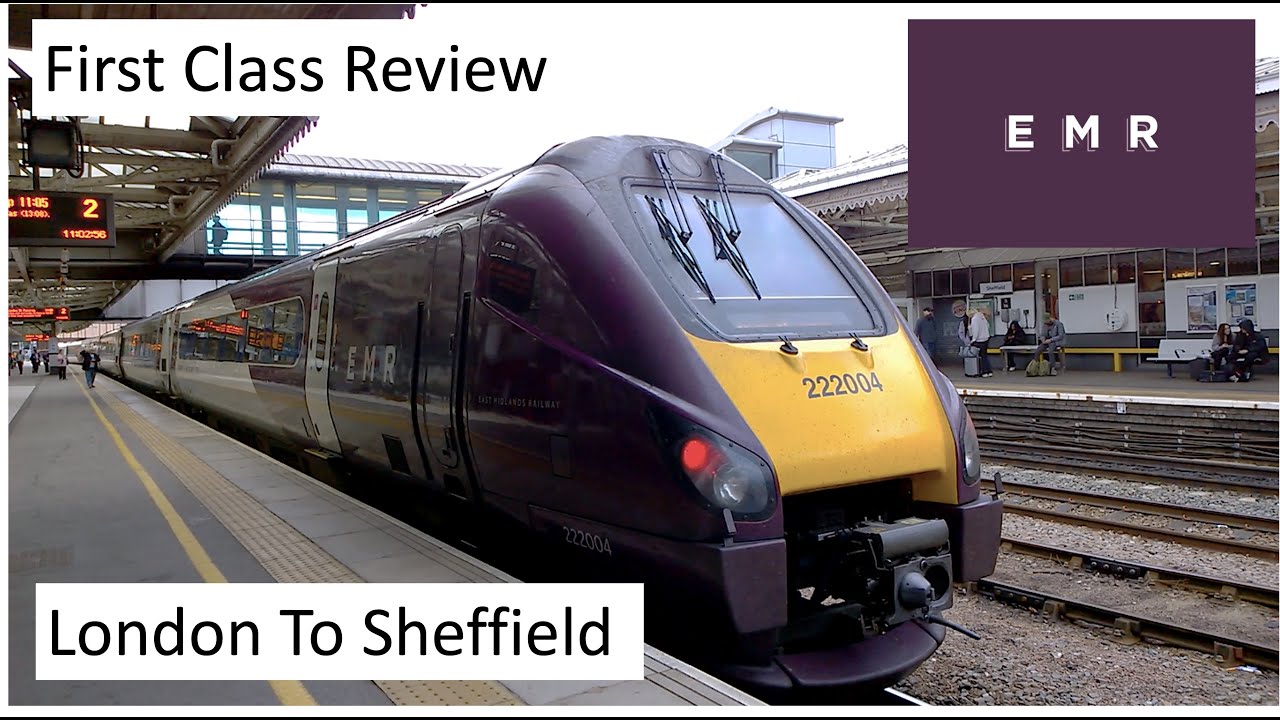 Is East Midlands Railway First Class Worth It? | London To Sheffield Journey