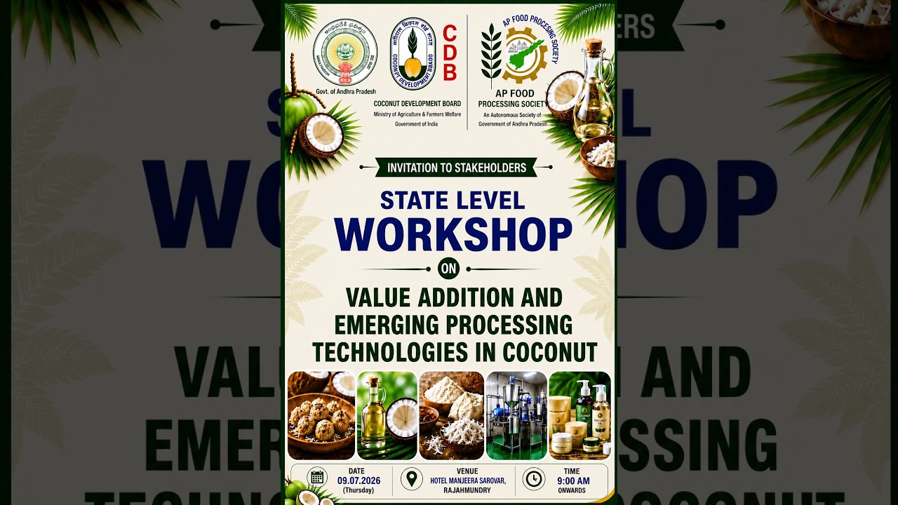 STATE LEVEL WORKSHOP ON VALUE ADDITION AND EMERGING PROCESSING TECHNOLOGIES IN COCONUT