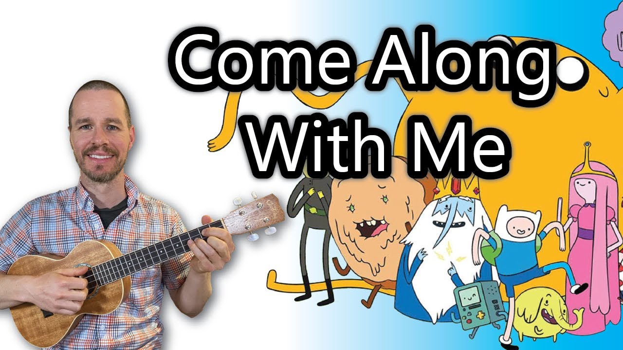 Ukulele Tutorial - Adventure Time - Island Song (Come Along With Me)
