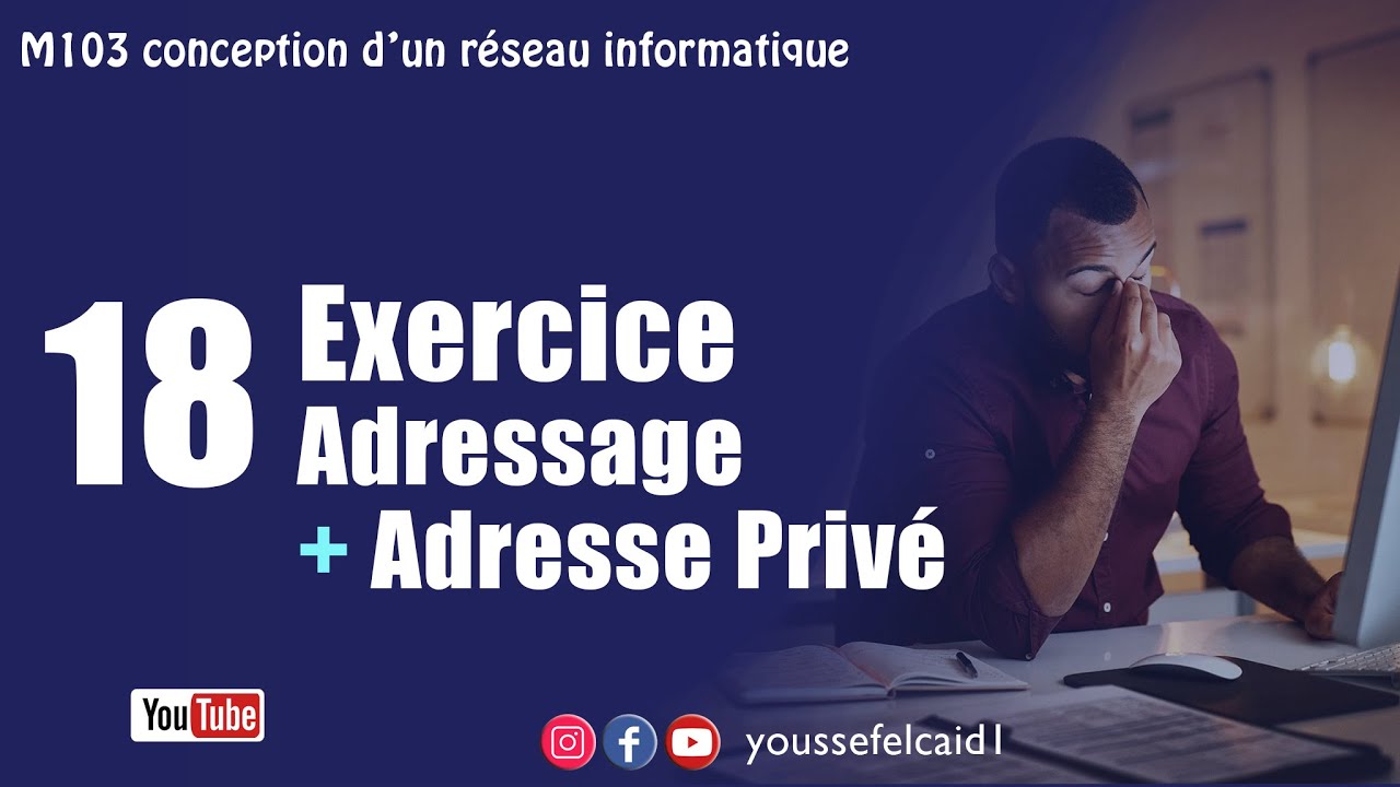 18 - Exercices adressages et les adresses privées