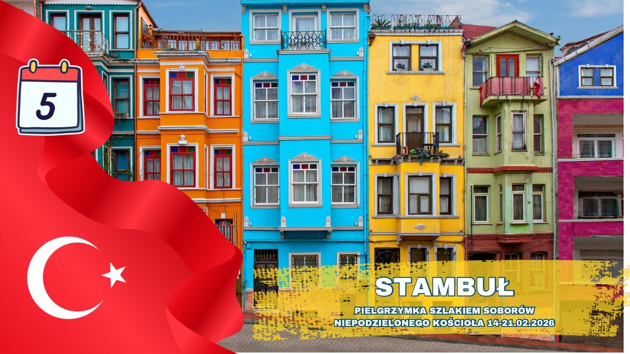 Stambuł - 18.02.2026 - Pielgrzymka śladami soborów