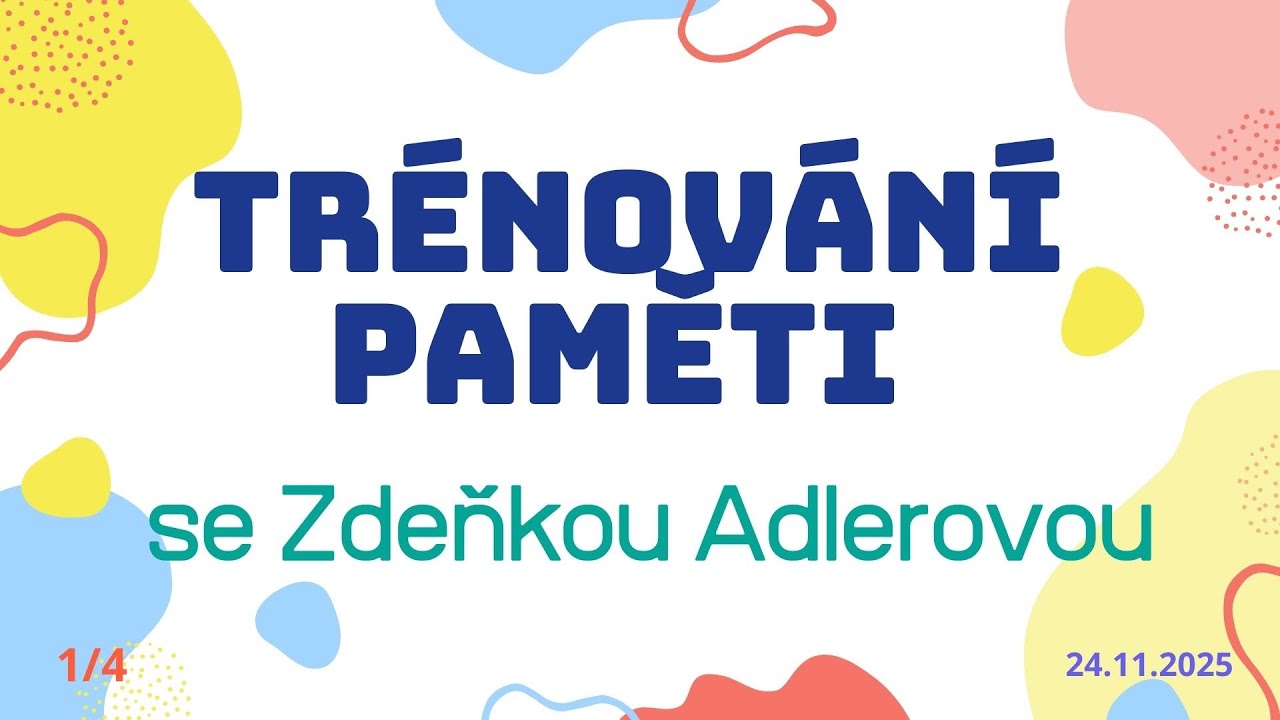 Trénování paměti se Zdeňkou Adlerovou