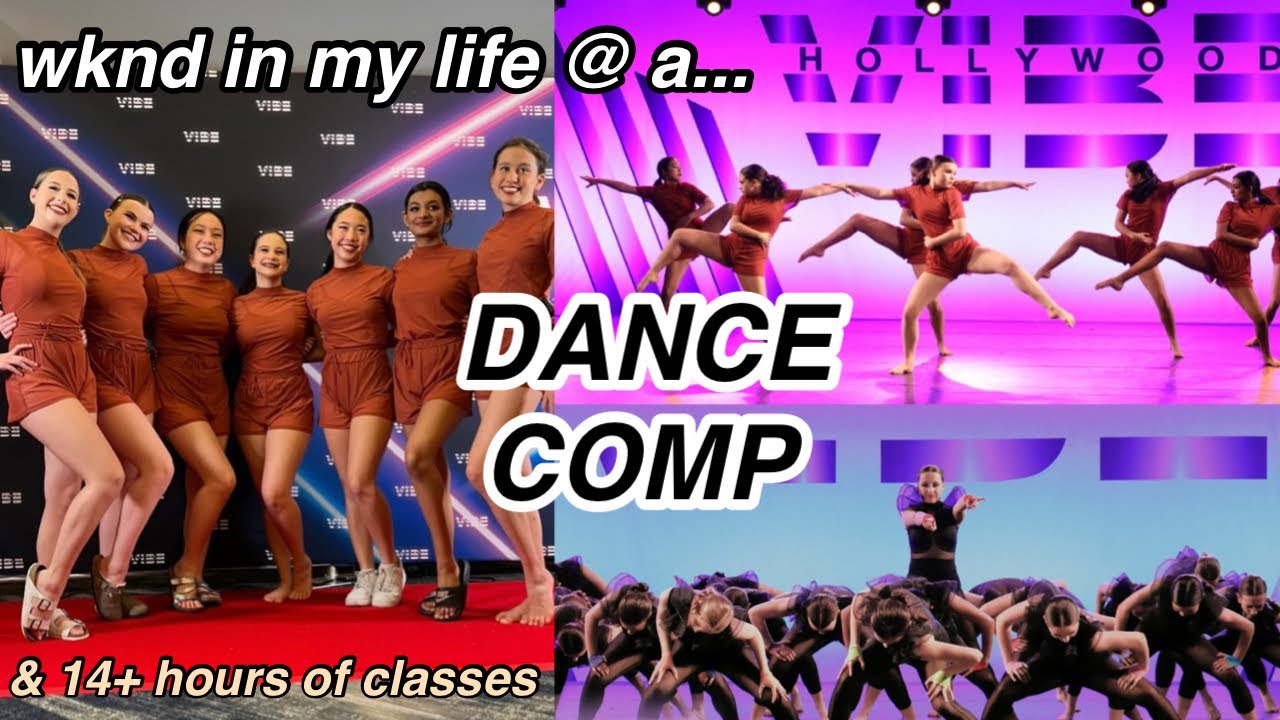 GRWM+VLOG: come to a DANCE COMP with me 14+ hours of dance!