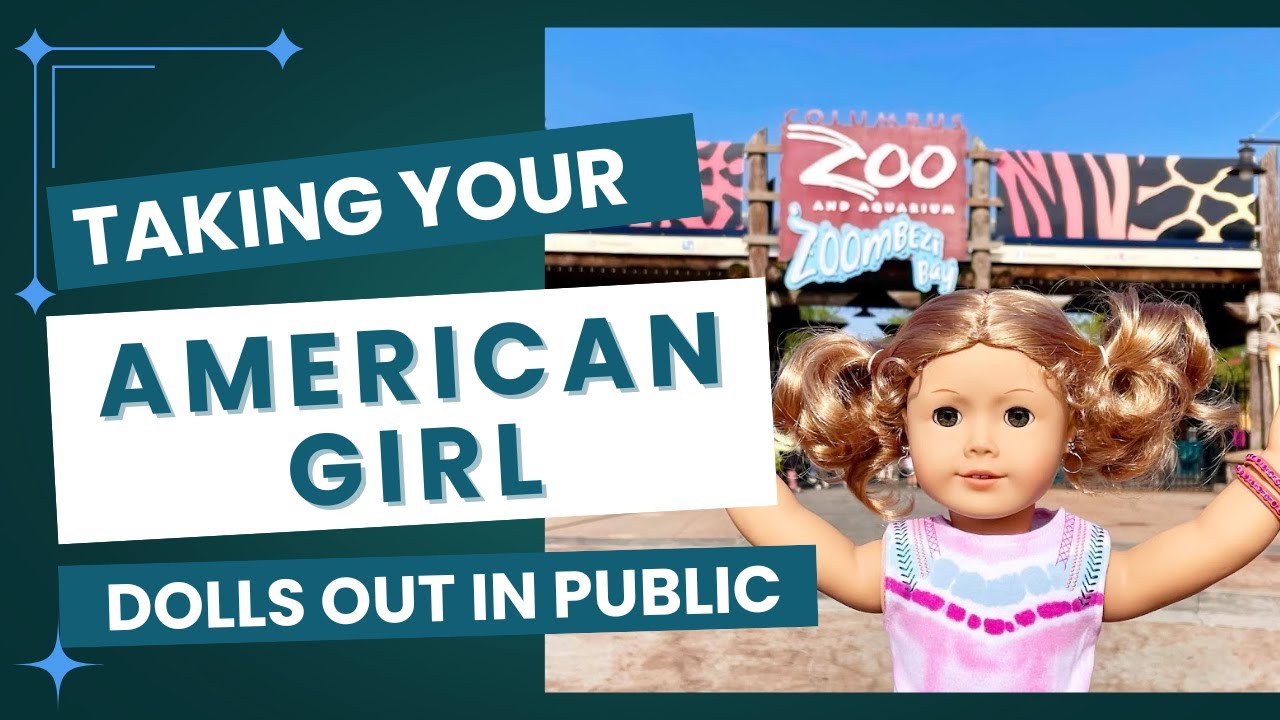 Taking Your (American Girl) Dolls Out in Public