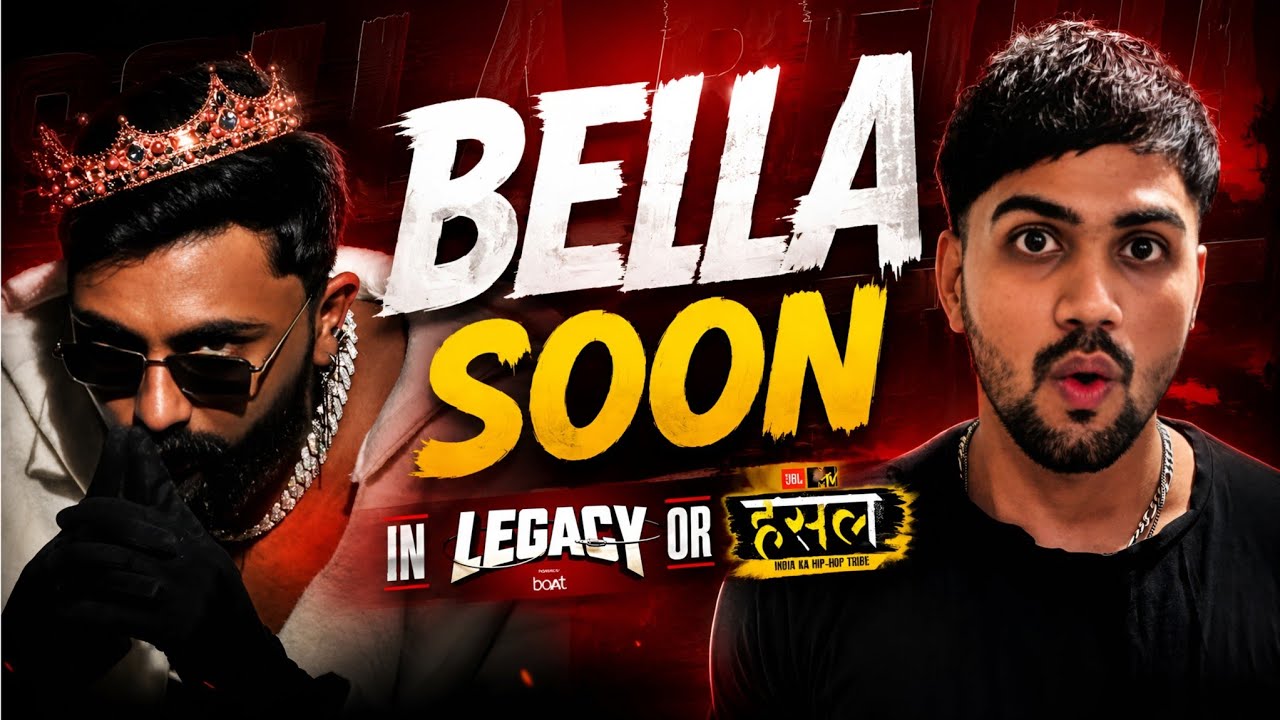 Bella Soon In Legacy / Hustle? 