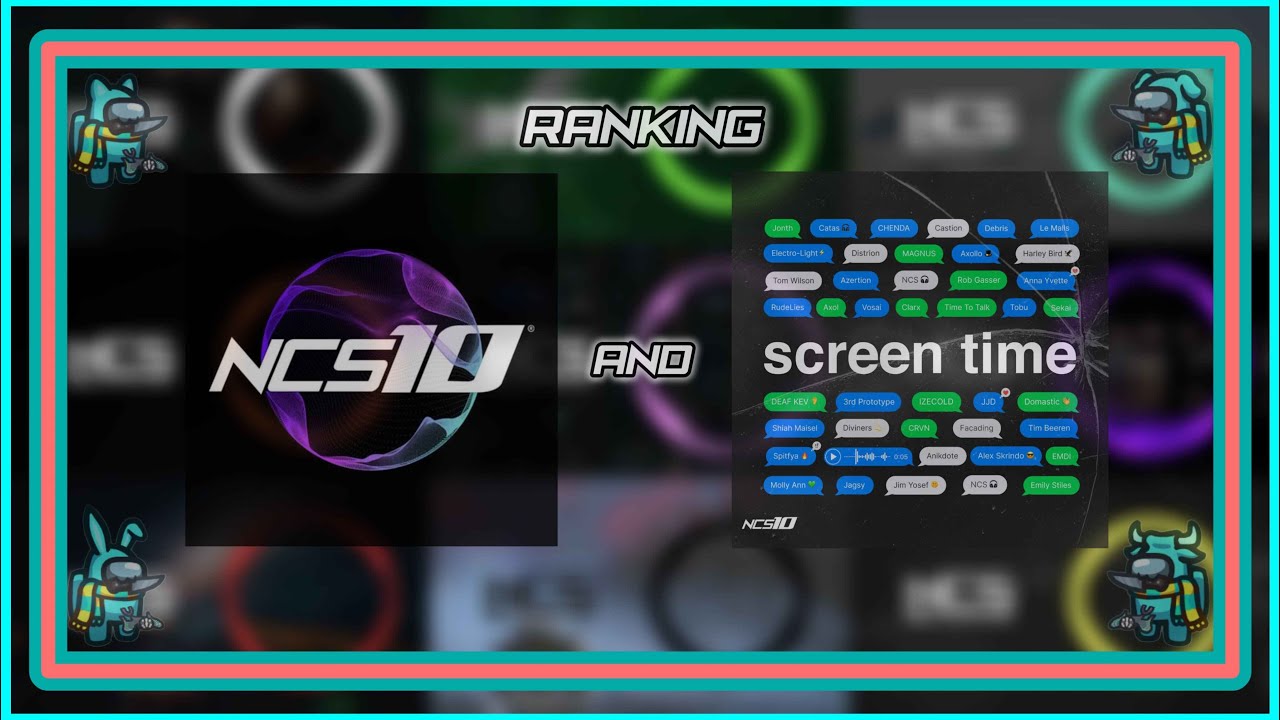 Re-Ranking NCS10 and Screen Time on NCS