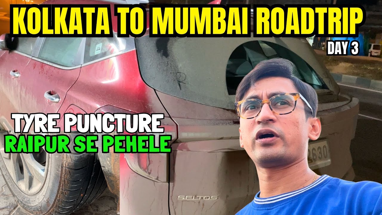 Kolkata to Mumbai road trip| Sambalpur to Nagpur road condition| Raipur se pehle tyre puncture |Day3