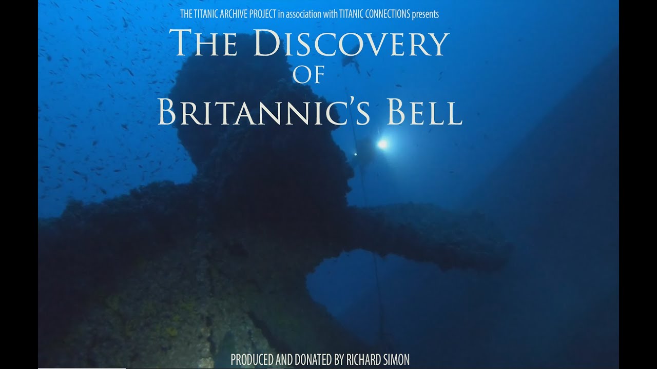 Titanic Archive Project: Extras - The Discovery of Britannic's Lost Bell