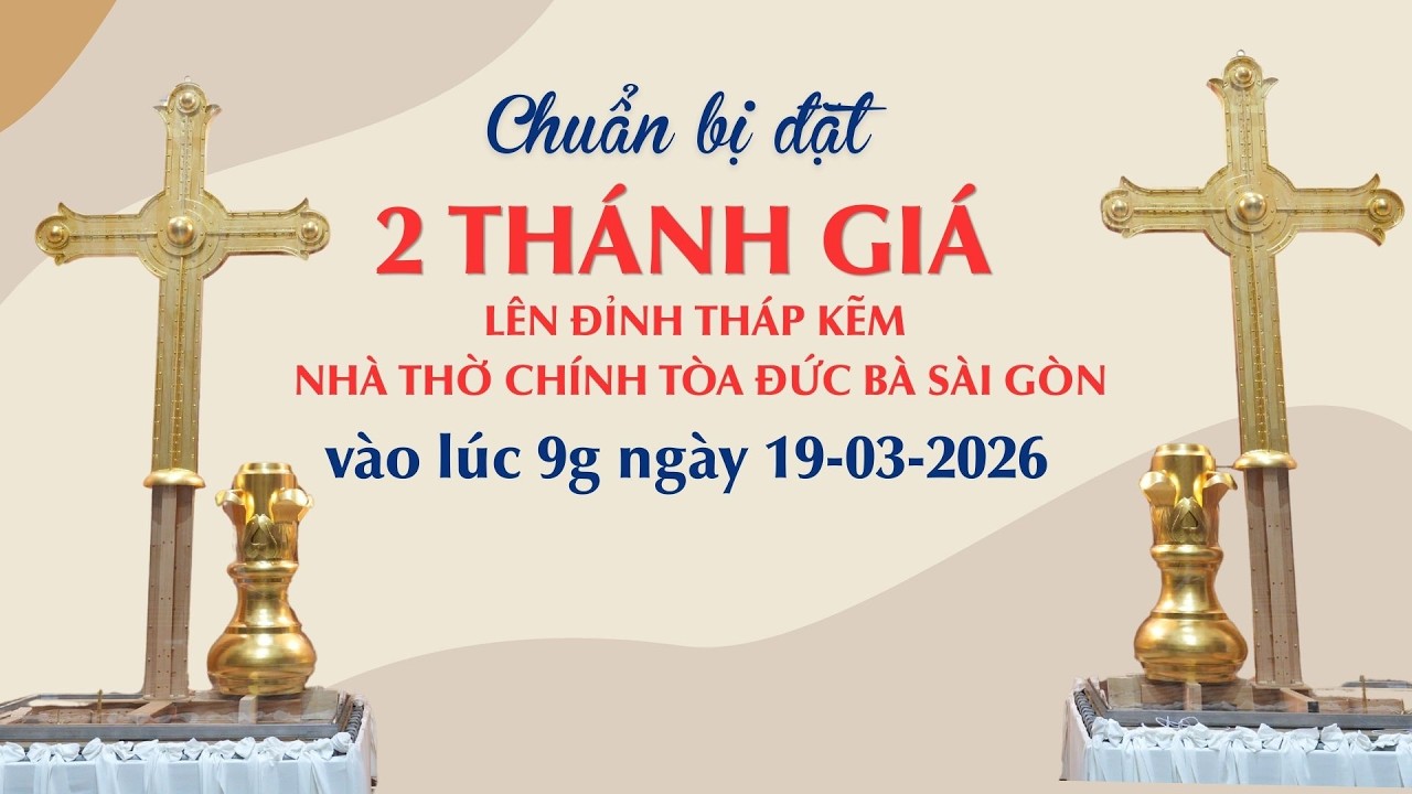Chuẩn bị đặt hai Thánh Giá lên đỉnh tháp kẽm nhà thờ Chính tòa Đức Bà Sài Gòn | Lời Của Ngói