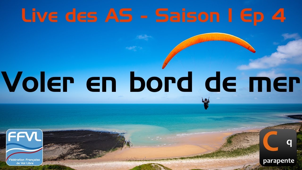 Live des AS #4 - Voler en bord de mer