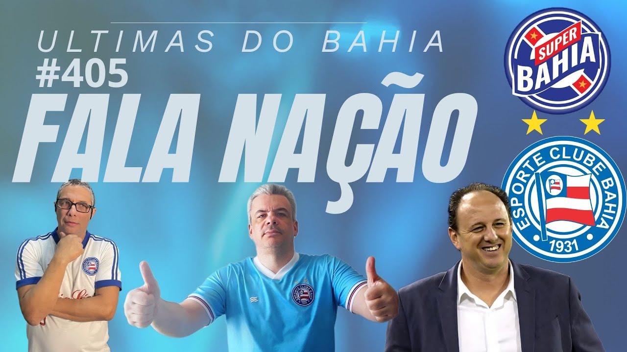 📣 ÚLTIMAS NOTÍCIAS DO BAHIA | Fala Nação Super Bahia 📱