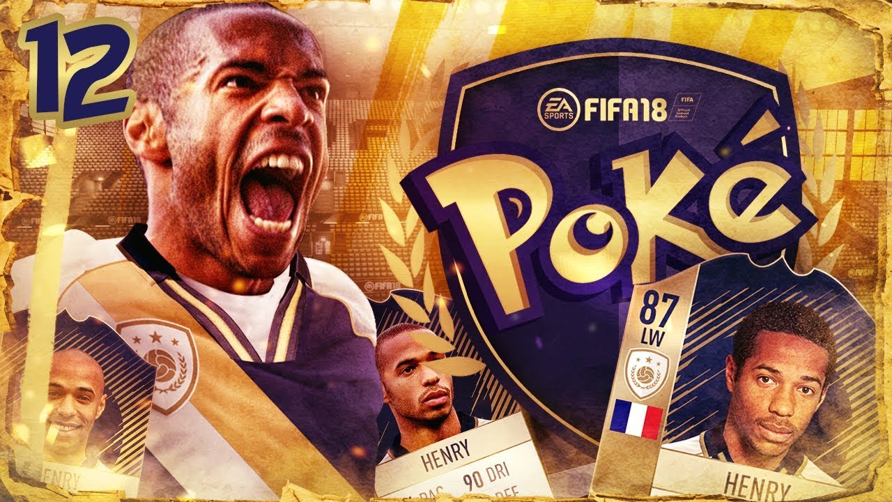 FIFA 18 POKÉFIFA #12 | MVP THIERRY HENRY