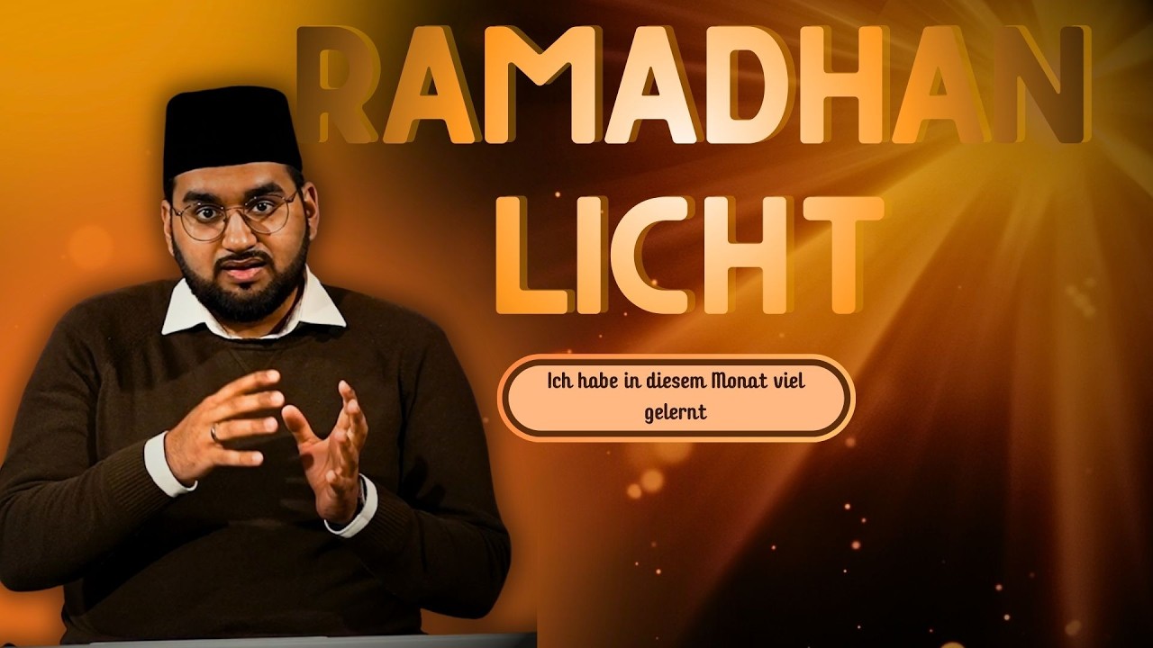 🌙✨ Ramadhan-Licht – Folge 8: Ich habe in diesem Monat viel gelernt