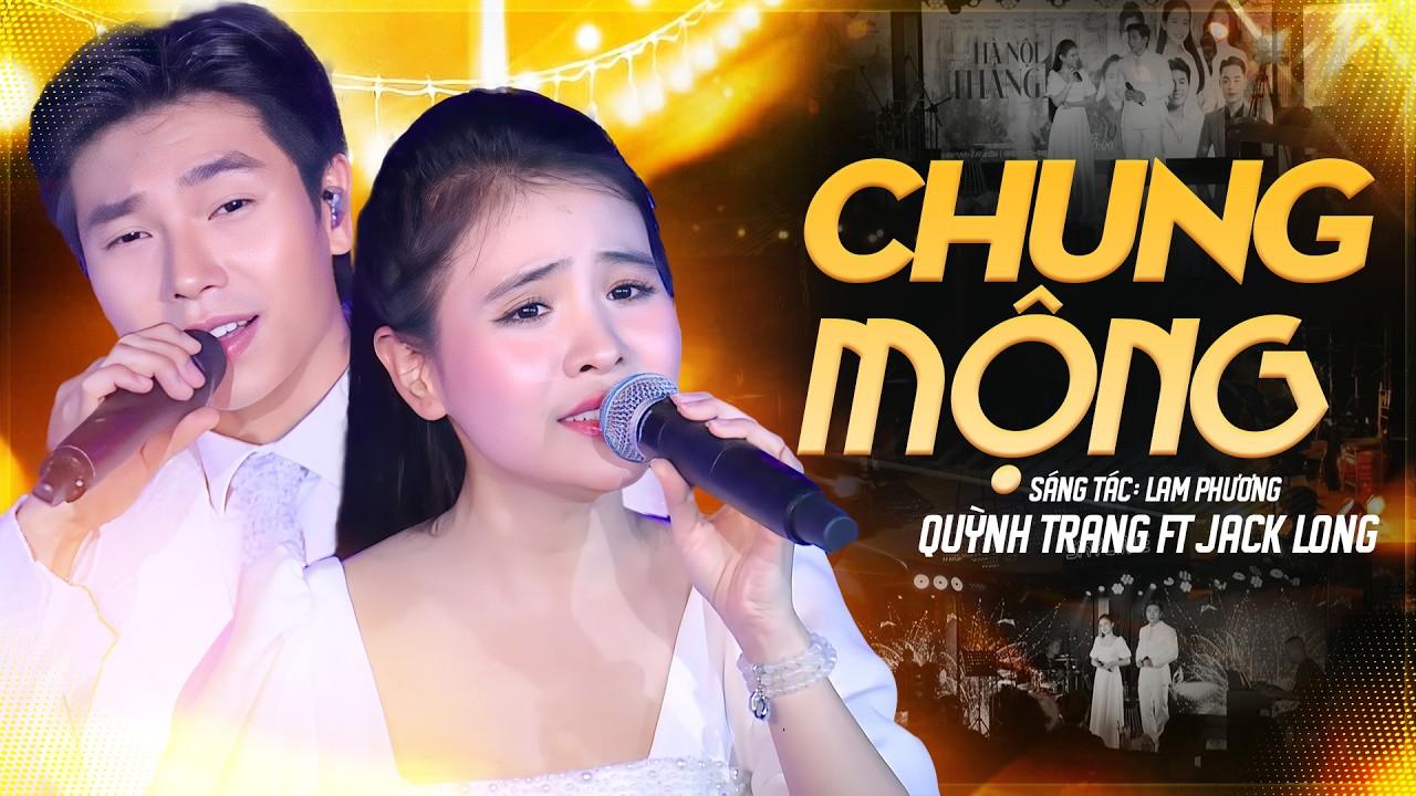 Chung Mộng - Quỳnh Trang ft Jack Long | Màn Song Ca Bolero Live Đỉnh Nhất Hiện Tại