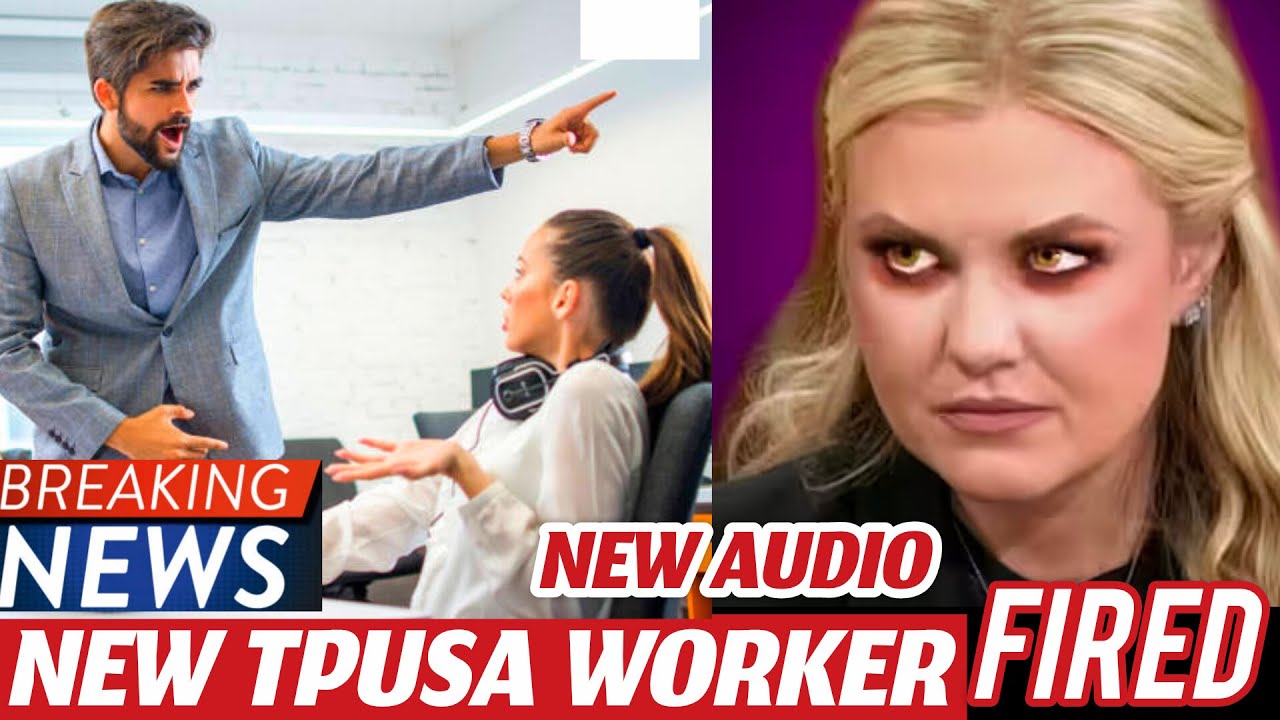 🔴 BREAKING NEWS! New Disturbing Audio Of ANOTHER TPUSA Employee Getting FIRED Because Of Candace