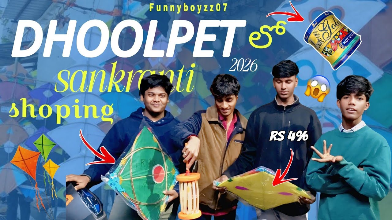 Sankranti shopping at dhoolpet and price's 🎉||FUNNY_BOYzz_07|| #sankranthivibes #sankranthi