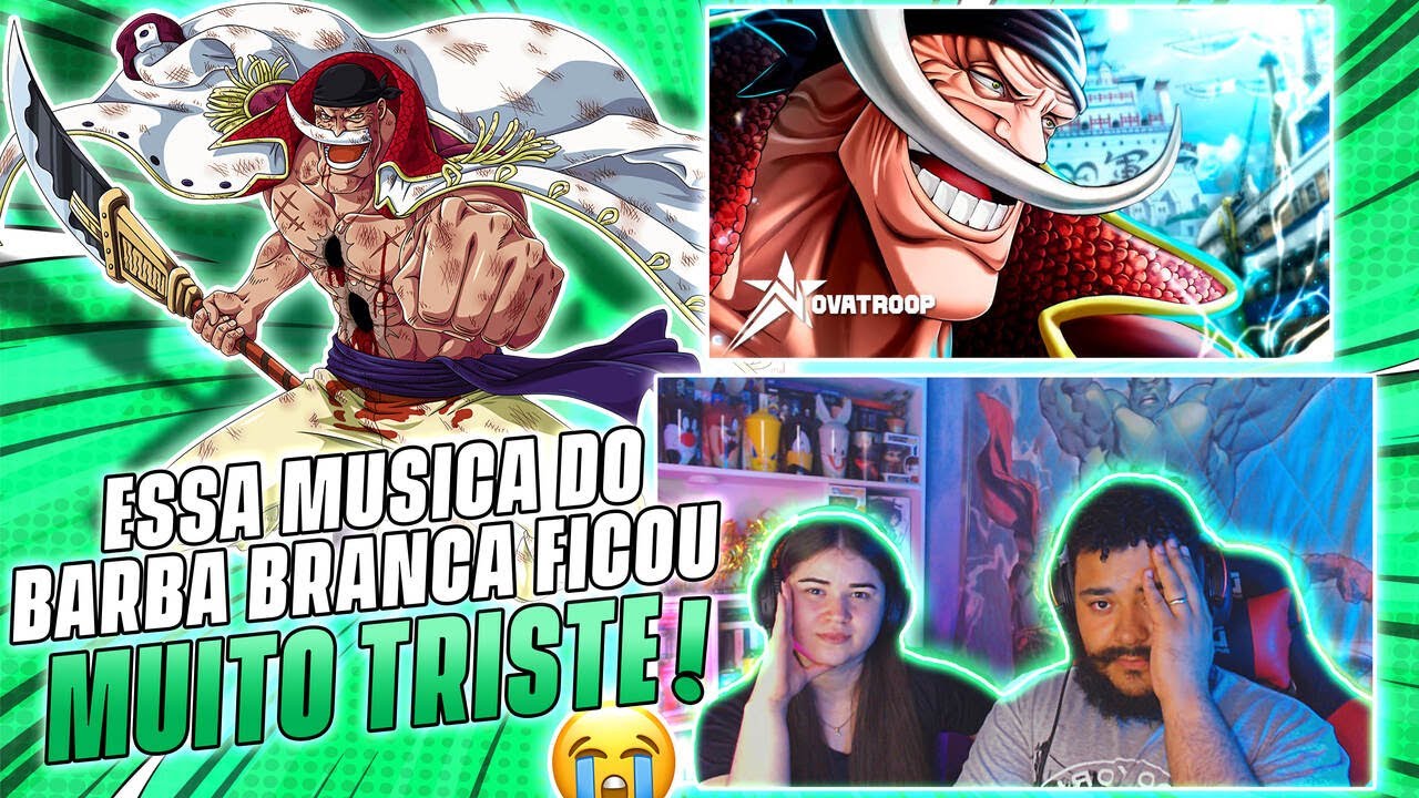 Pai Do Mar | Novatroop | Barba Branca (One Piece) - [REACT EM CASAL]