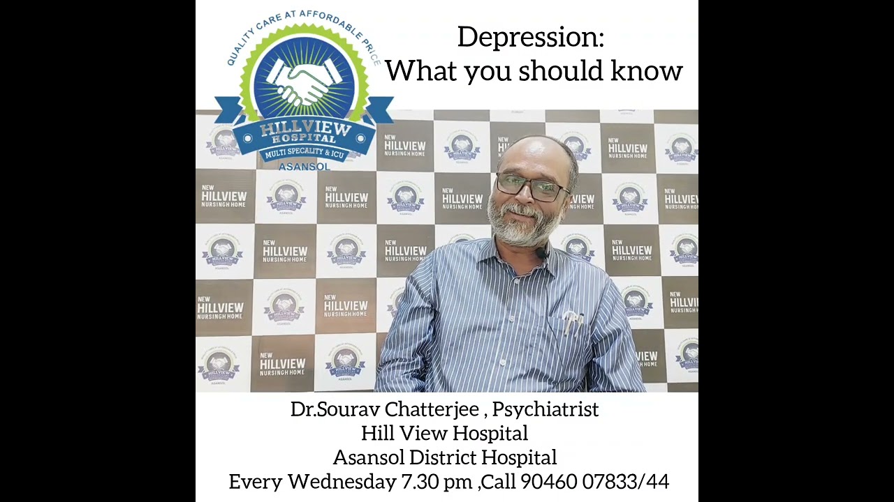Depression: All you need to know  by Dr.Sourav Chatterjee @asansolhillviewhospital9477