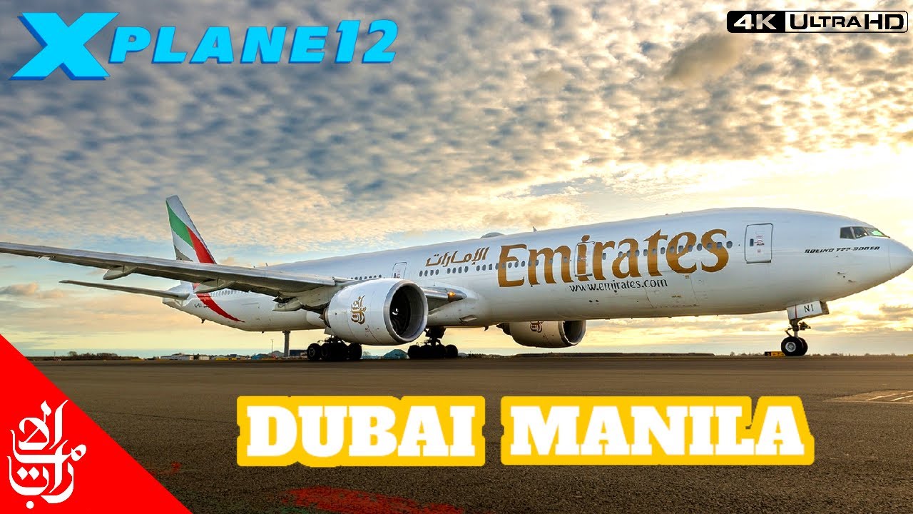 Emirates 777-200ER | Dubai 🇦🇪 to Manila 🇵🇭 | X Plane 12