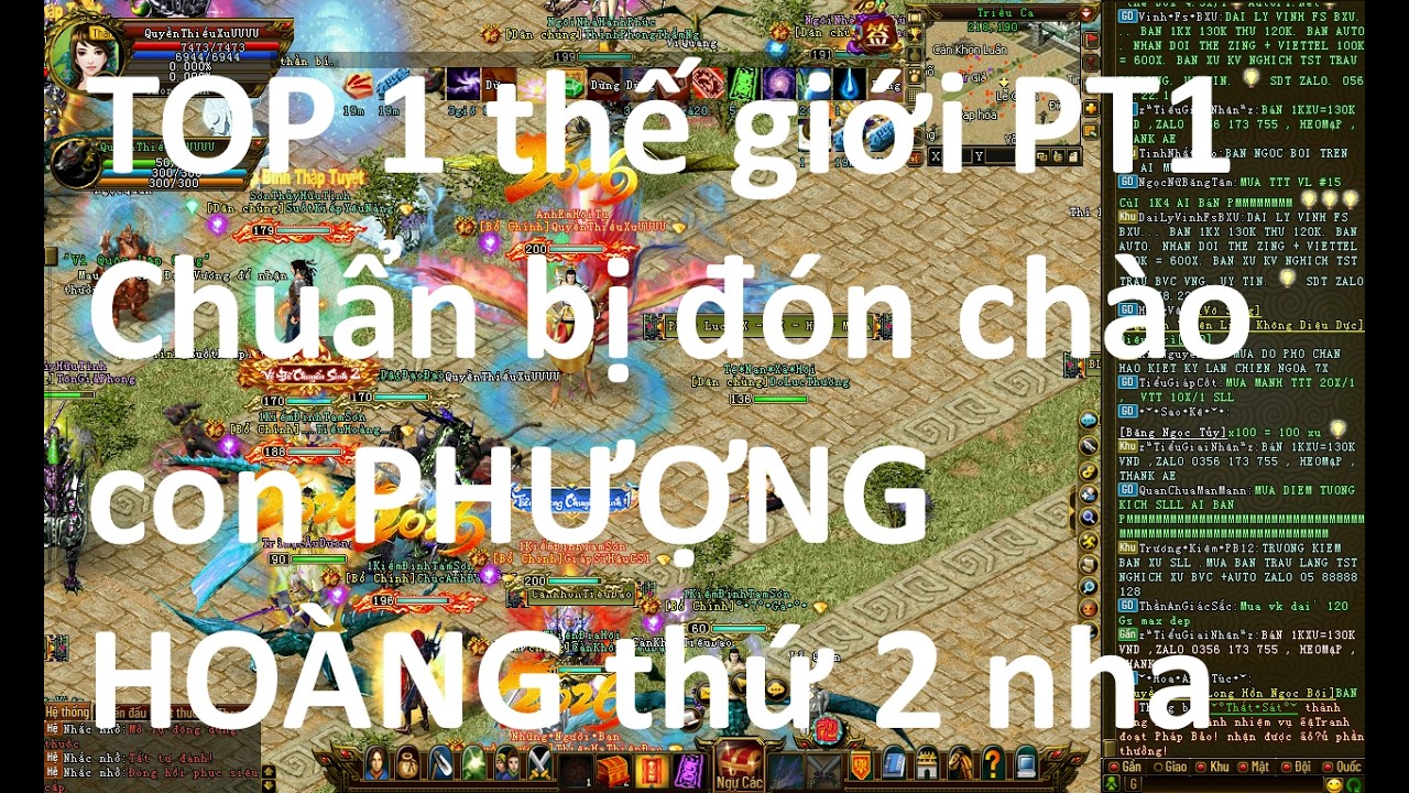 [GameViệt] - TOP thế giới PT1 - Đ&oacute;n ch&agrave;o Phượng ho&agrave;ng thứ 2 của Huy