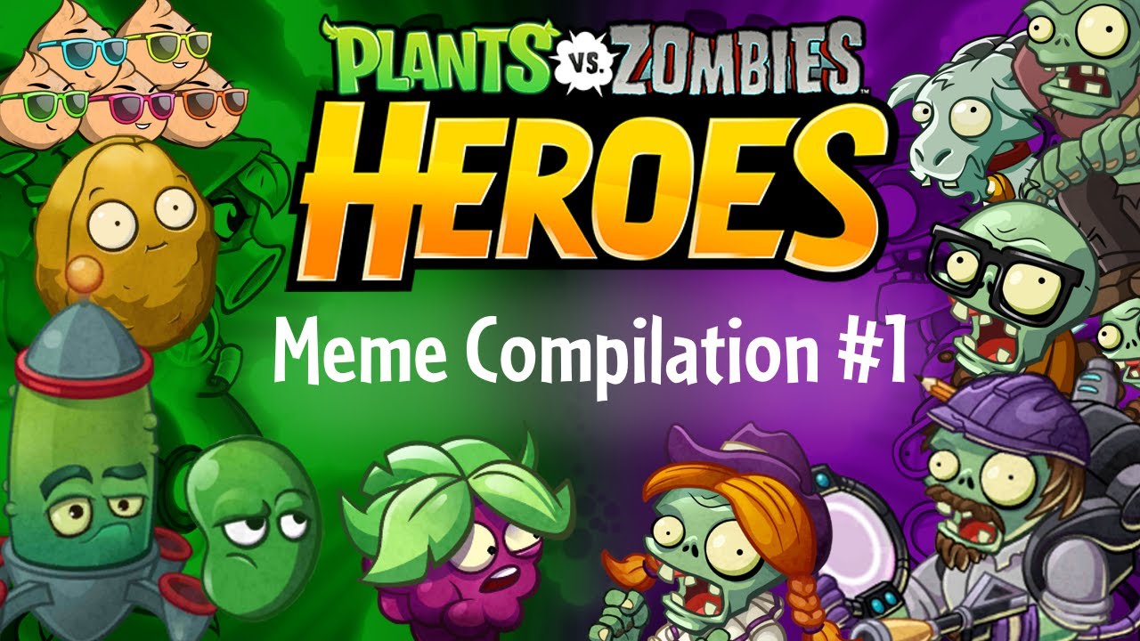 Plants vs. Zombies Heroes Meme Compilation #1