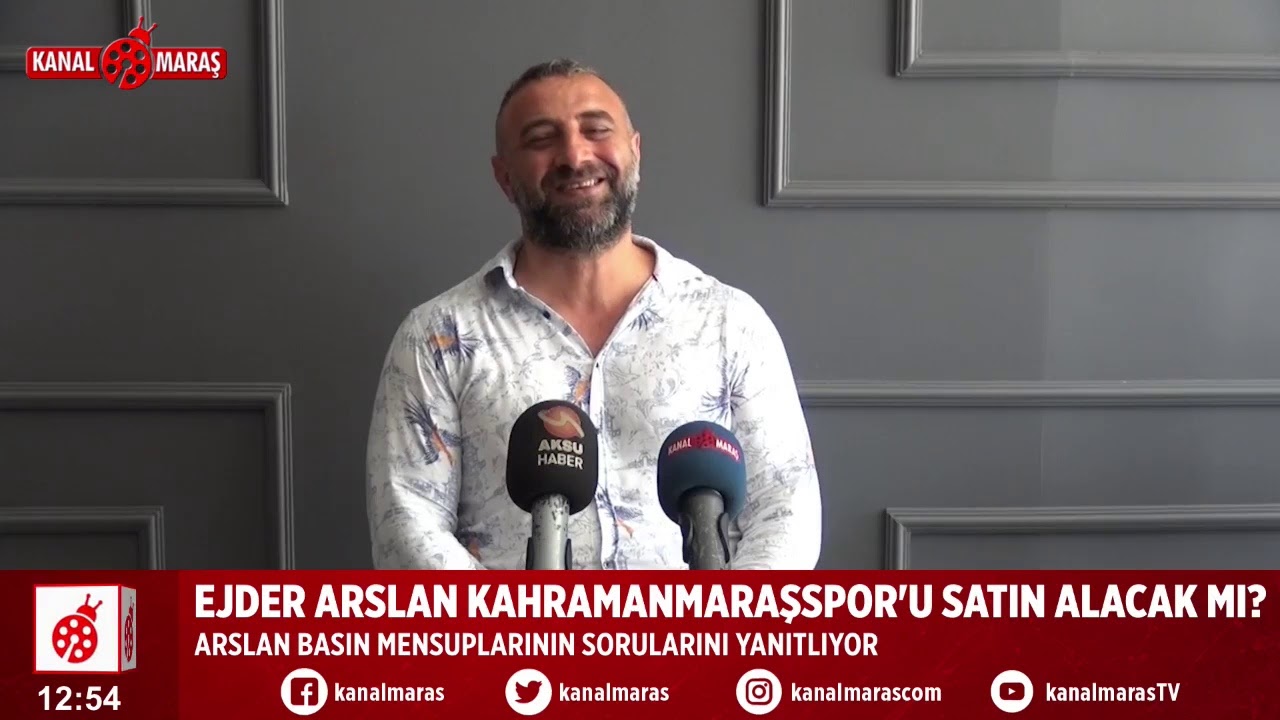 EJDER ARSLAN KAHRAMANMARAŞSPOR'U SATIN ALACAK MI?