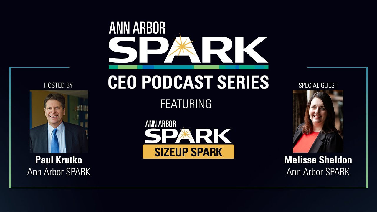 Ann Arbor SPARK CEO Podcast: Melissa Sheldon, Director of Research, Ann Arbor SPARK