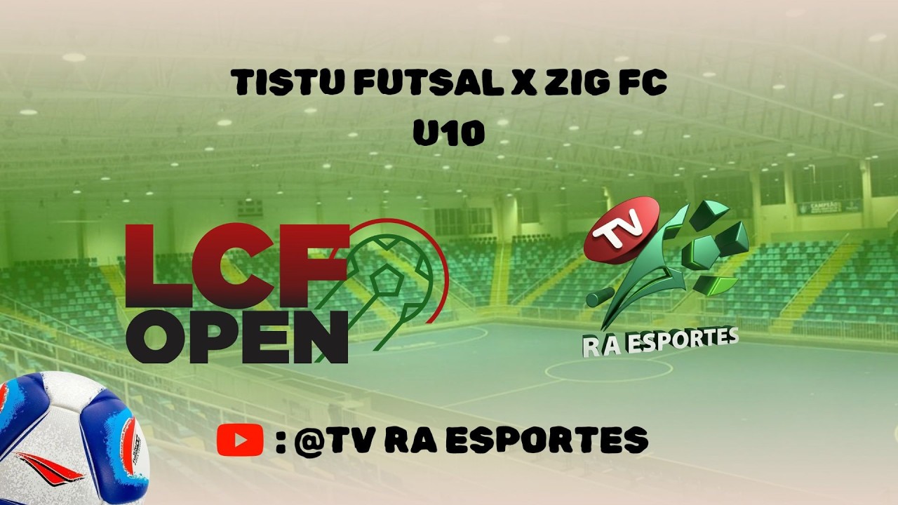 U10 - TISTU FUTSAL X ZIG FC || LCF OPEN 2026