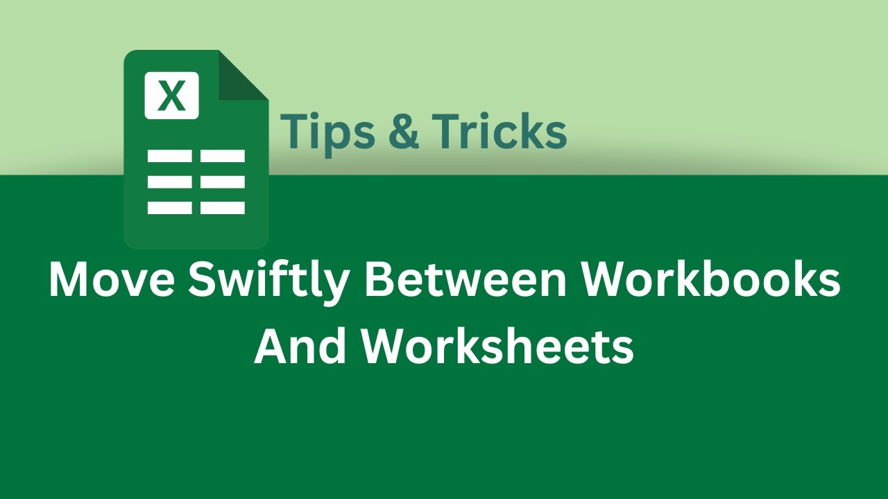 How to Move Swiftly Between Workbooks And Worksheets in Excel | Excel Tips & Tricks