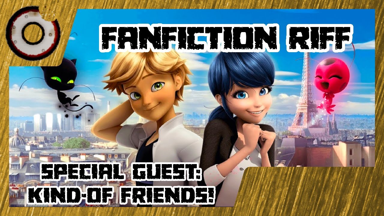 Normal no more - A Miraculous Fanfic (feat. Kind-of Friends!)