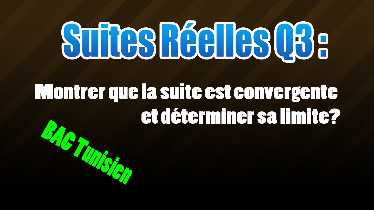 03_suite réelle : montrer que U est convergente et calculer sa limite