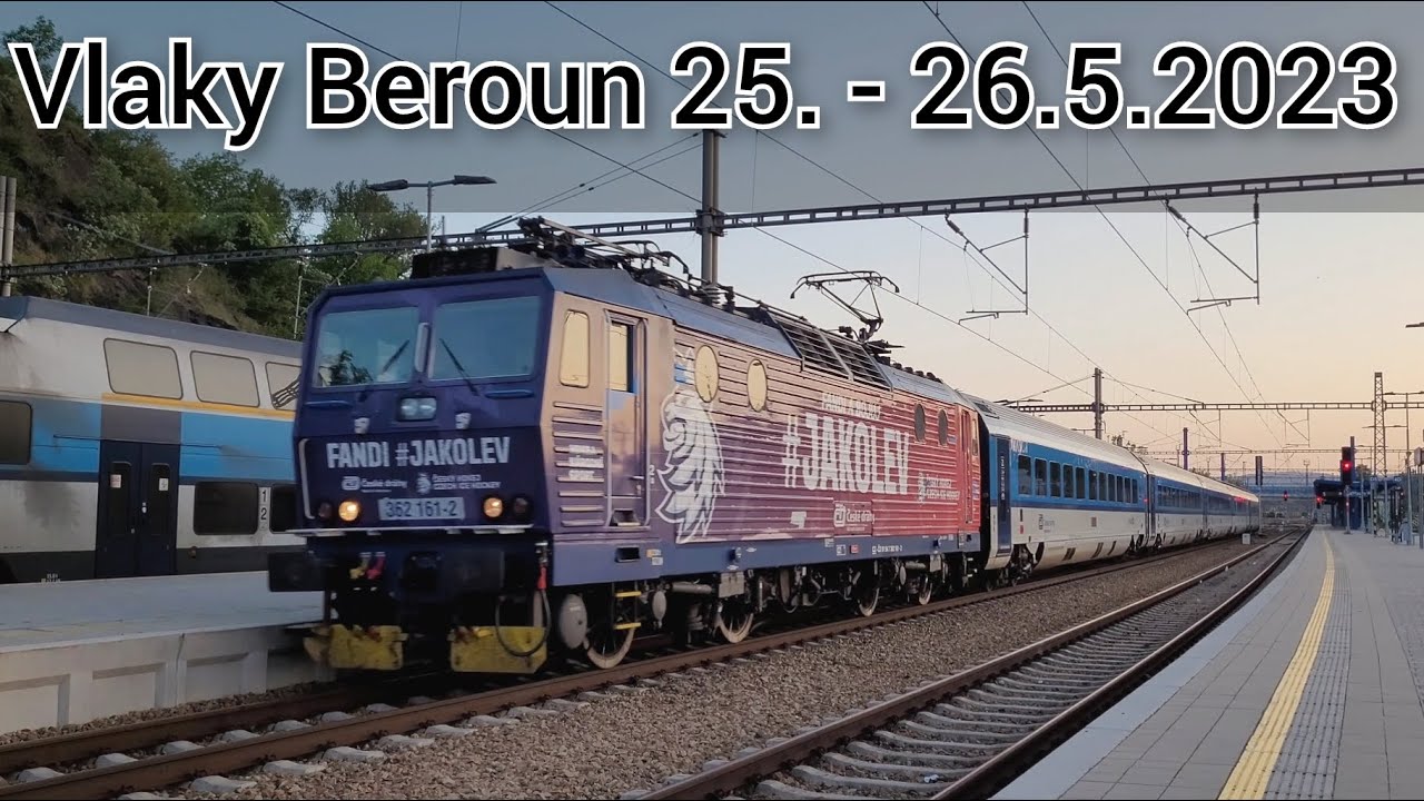 Vlaky Beroun 25. - 26.5.2023