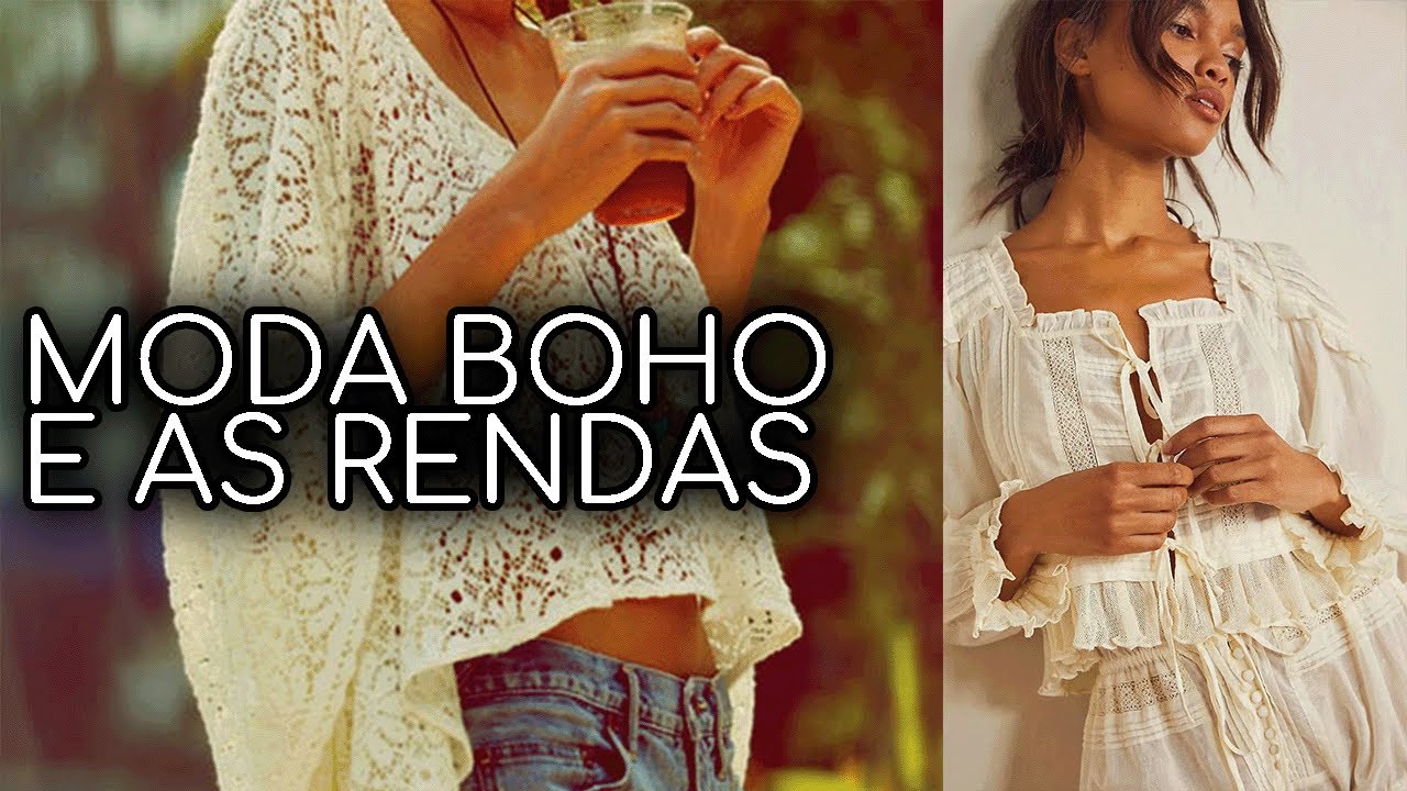 MODA BOHO COM RENDA: LOOKS, COMBINAÇÕES E ESTILO ATEMPORAL!