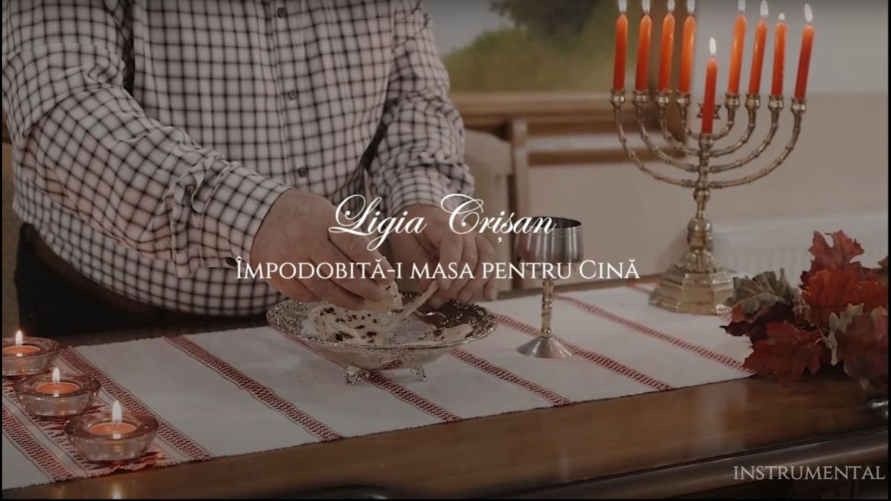 Ligia Crişan - Împodobită-i masa pentru Cină | INSTRUMENTAL