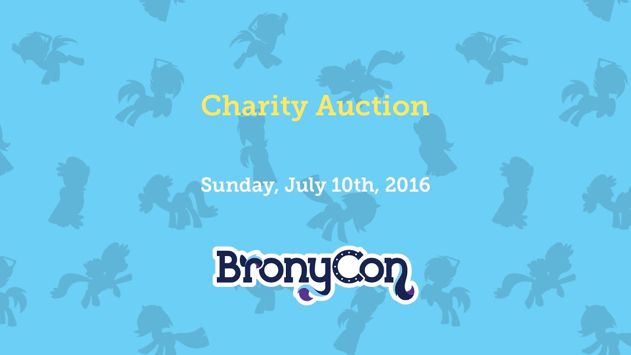 Charity Auction - BronyCon 2016